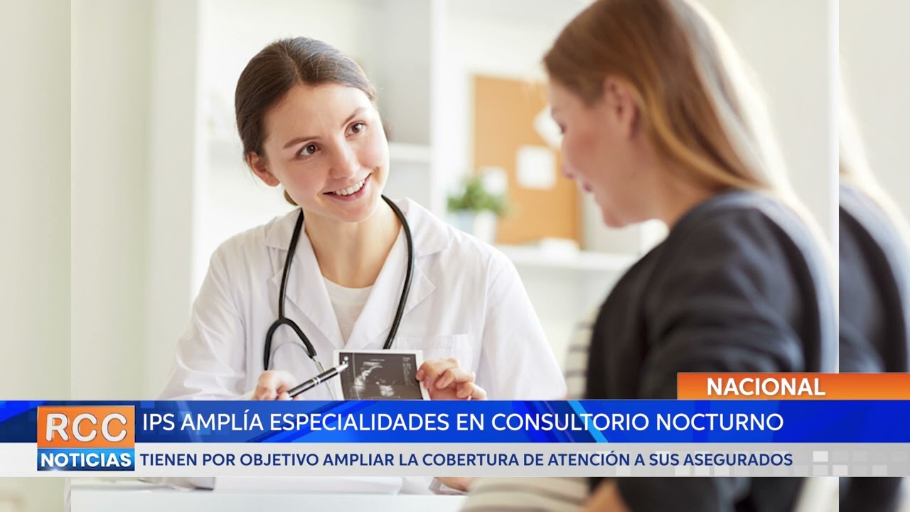 IPS Amplía Especialidades en Consultorio Nocturno