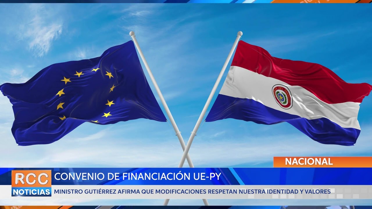 Convenio UE-PY: Ministro del MINNA señala que modificaciones respetan “nuestra identidad y valores”