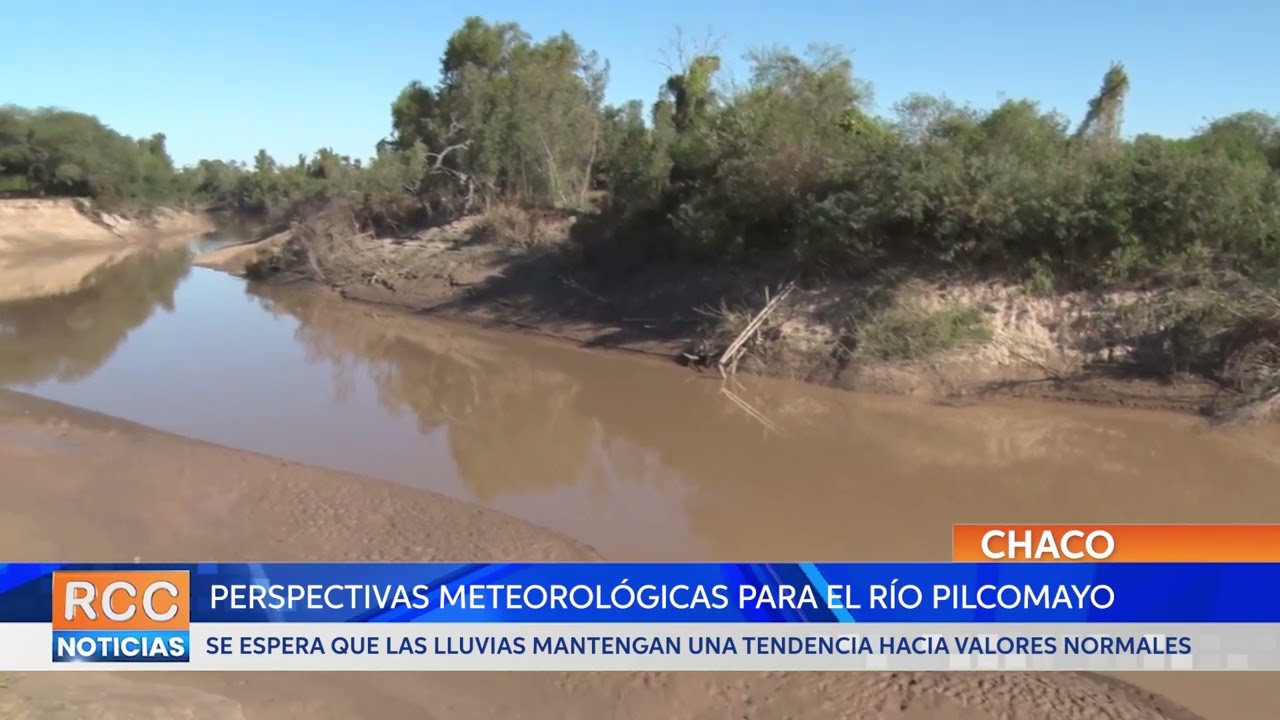 Perspectivas meteorológicas para el río Pilcomayo en el Chaco