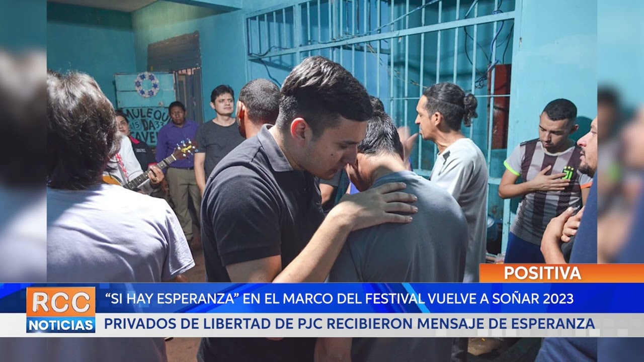 Privados de libertad de PJC dijeron “Si hay esperanza” en el marco del Festival Vuelve a Soñar 2023