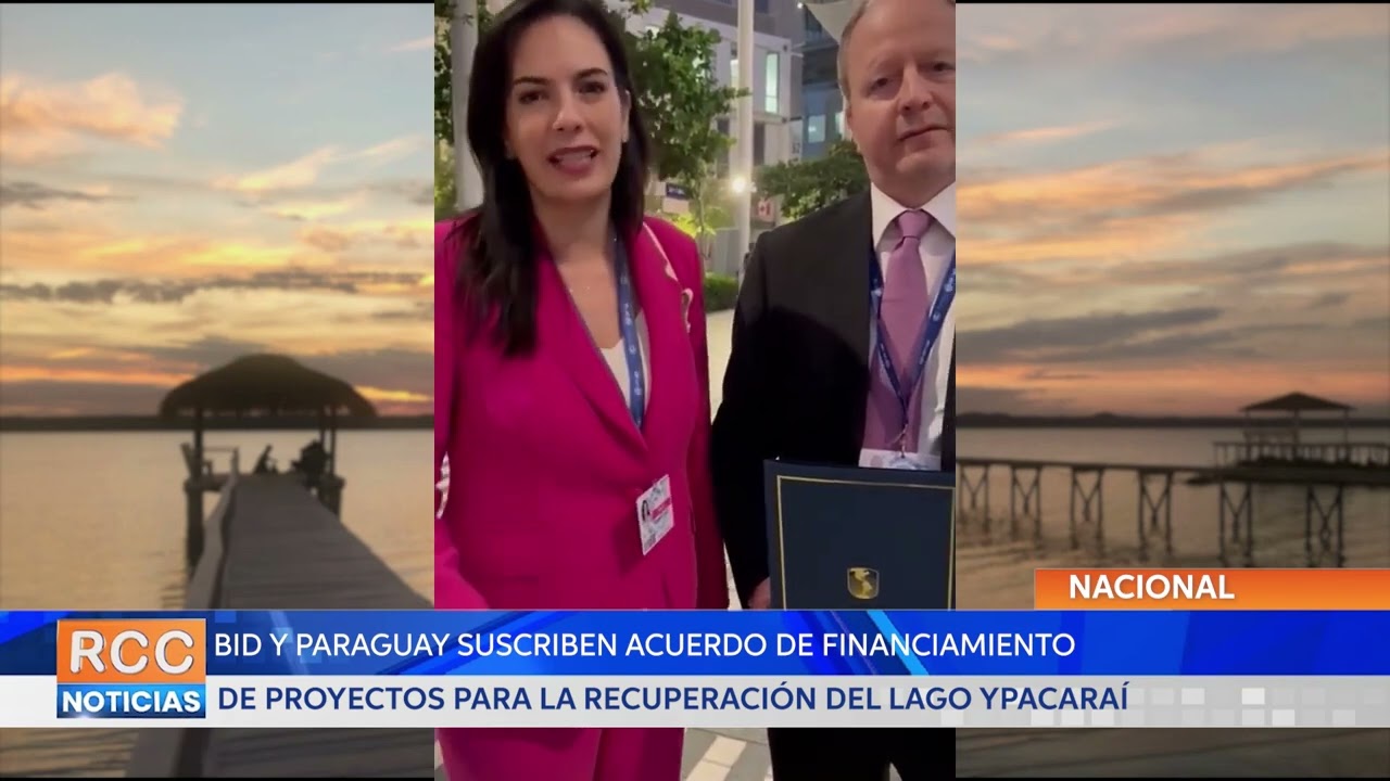 Autoridades suscriben acuerdo con el BID para la recuperación del Lago Ypacaraí