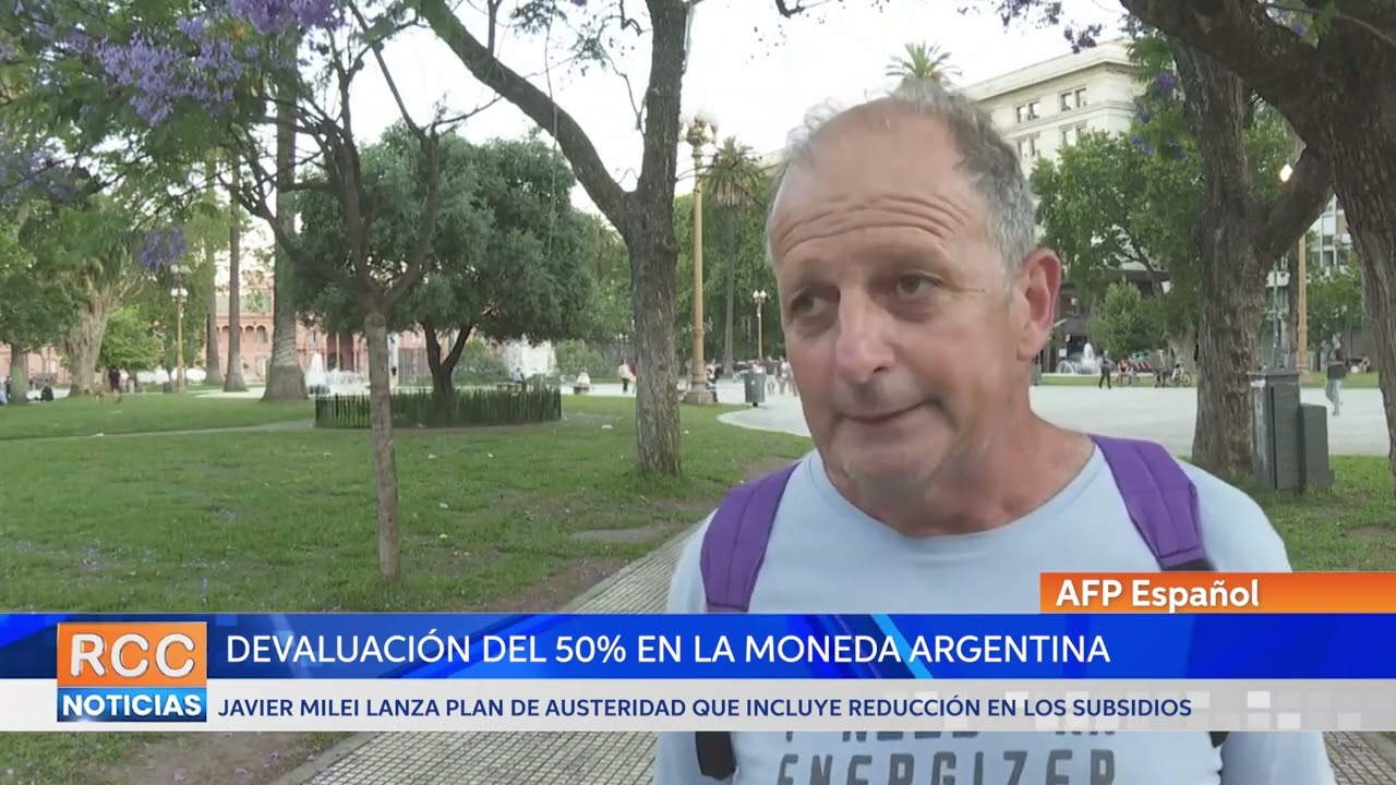 Milei lanza plan de austeridad y devalúa más de 50% la moneda argentina