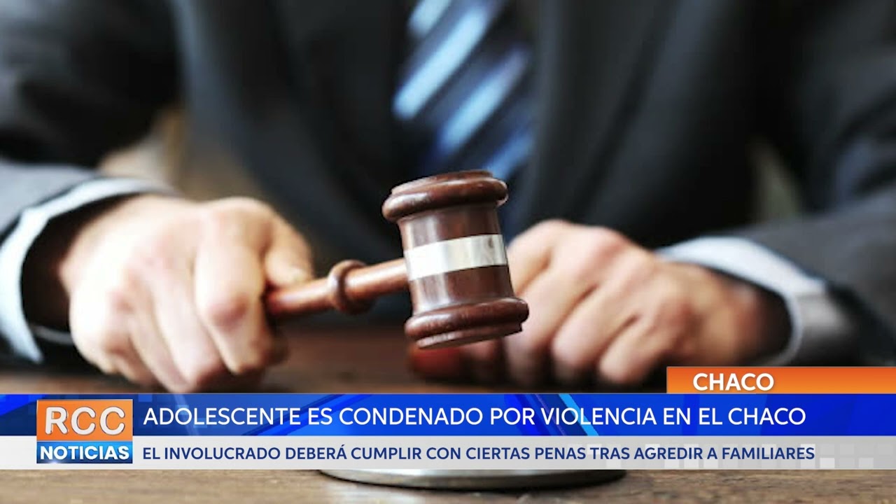 Adolescente es condenado por violencia familiar en el Chaco
