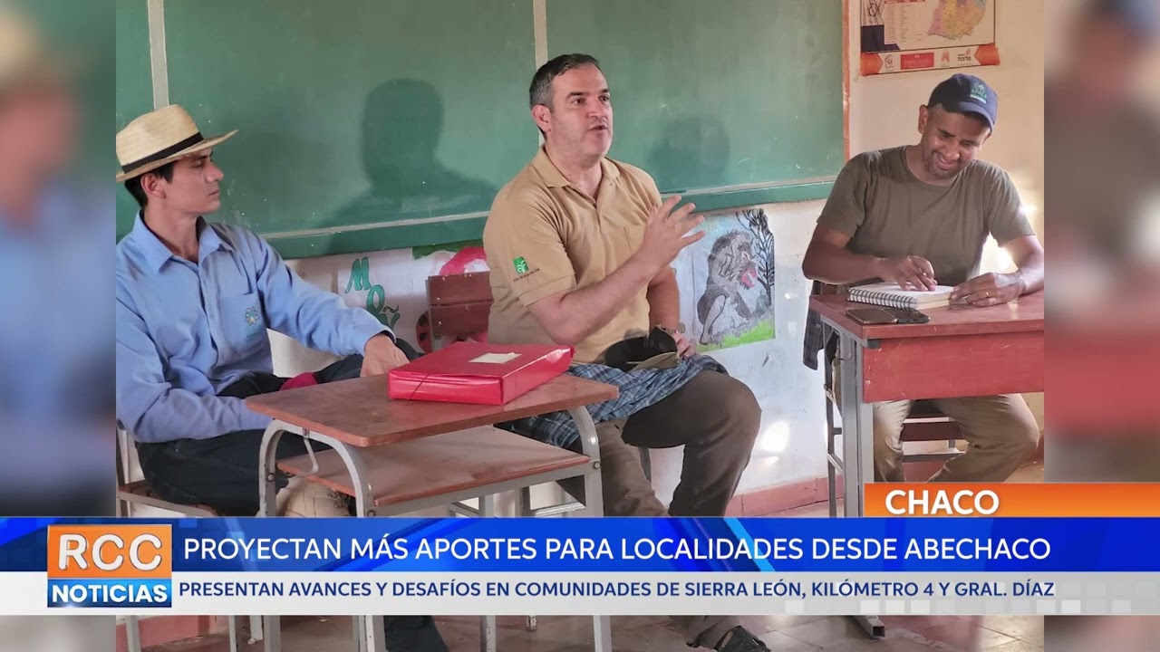 Chaco: Avances y desafíos en comunidades de Sierra León, Kilómetro 4 y General Díaz