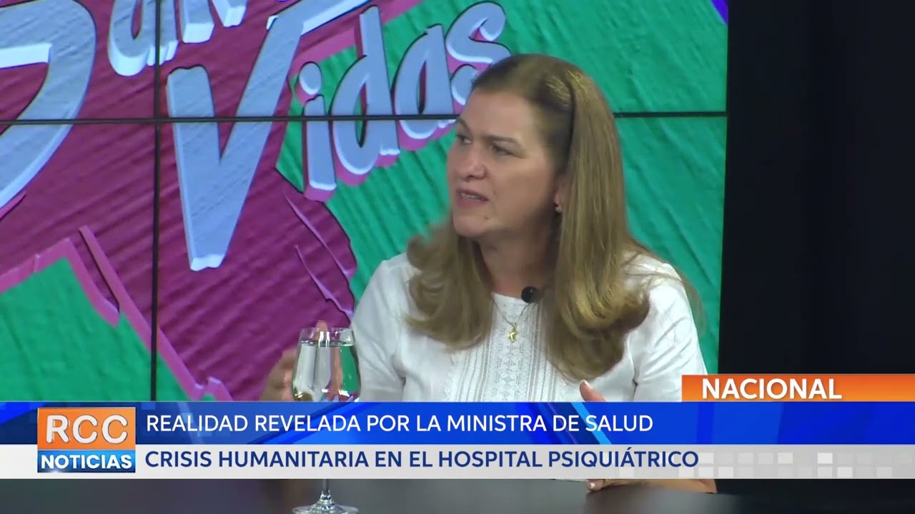 Realidad revelada por la Ministra de Salud ante la crisis humanitaria en el Hospital Psiquiátrico