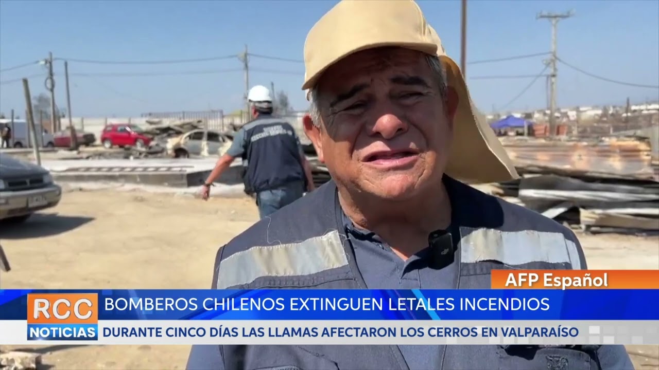 Chile extingue letales incendios en Valparaíso, pero el temor persiste