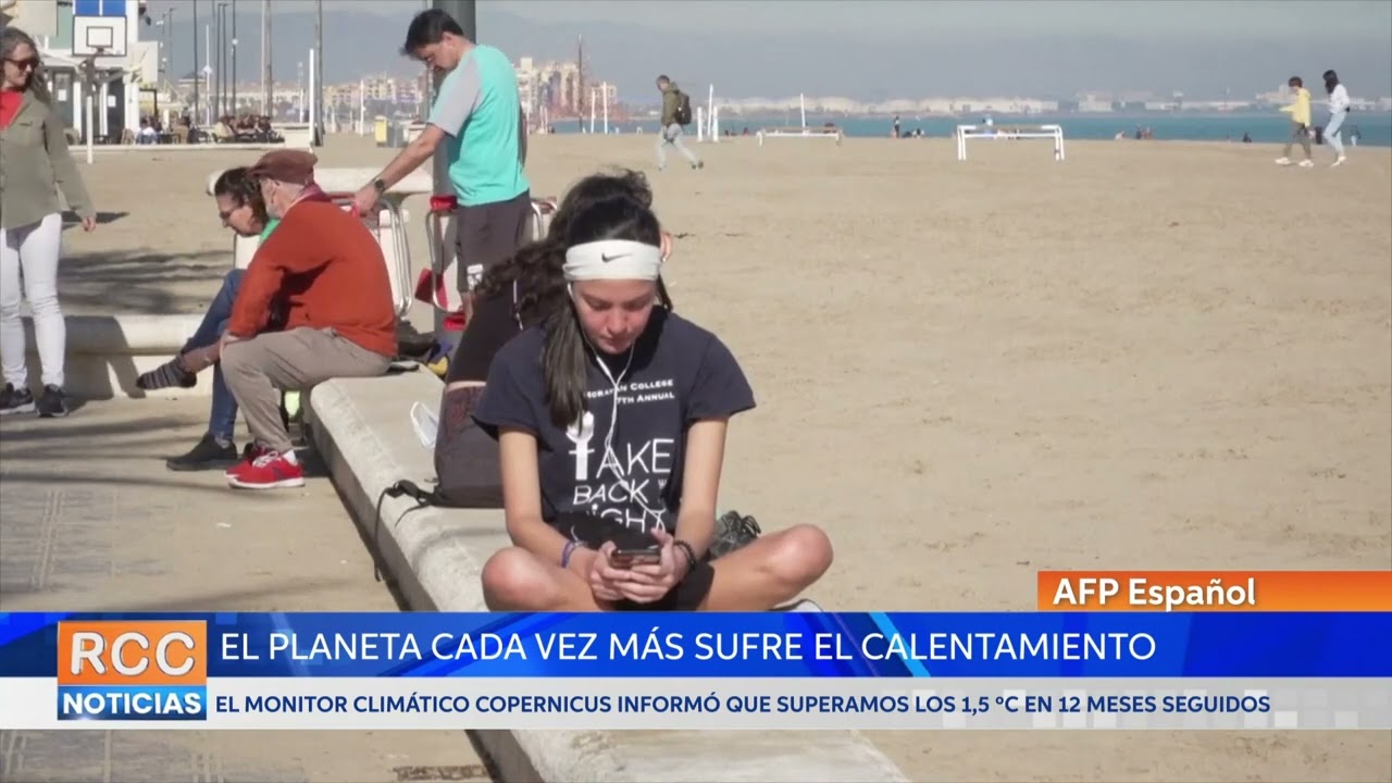 El planeta supera por primera vez 1,5 ºC de calentamiento en 12 meses seguidos