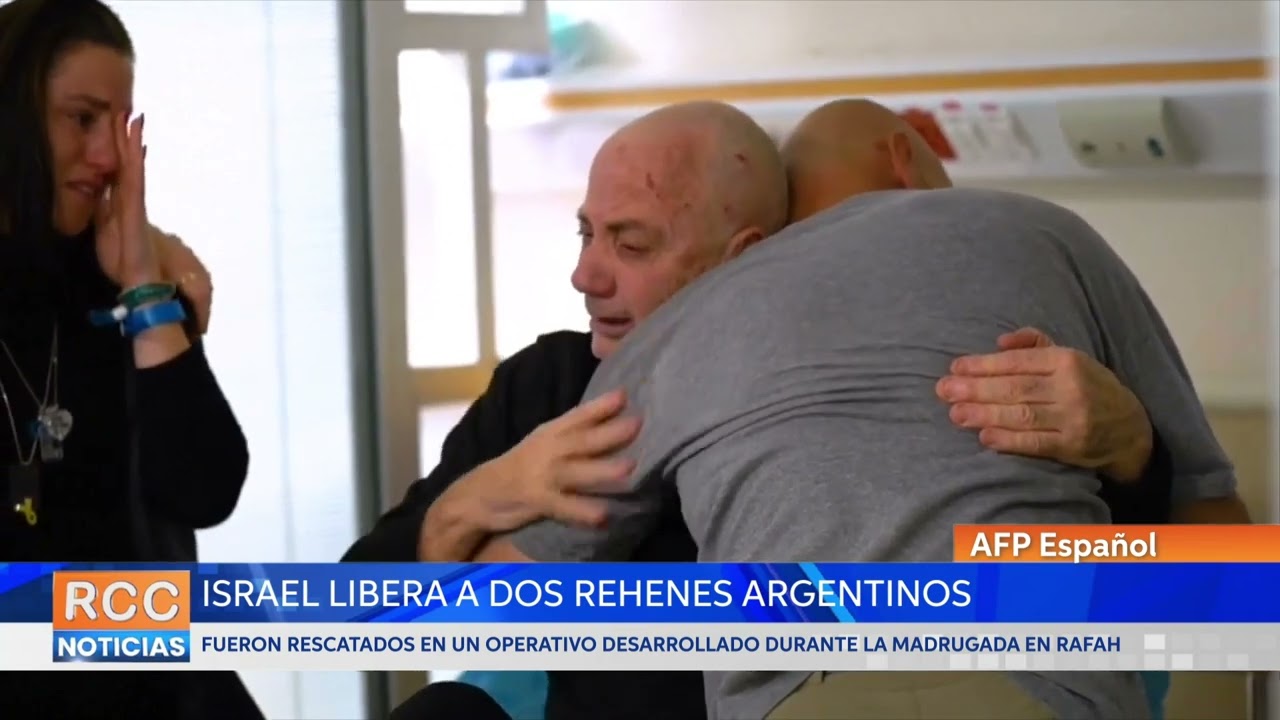 Israel libera a dos rehenes argentinos en operación militar en el sur de Gaza