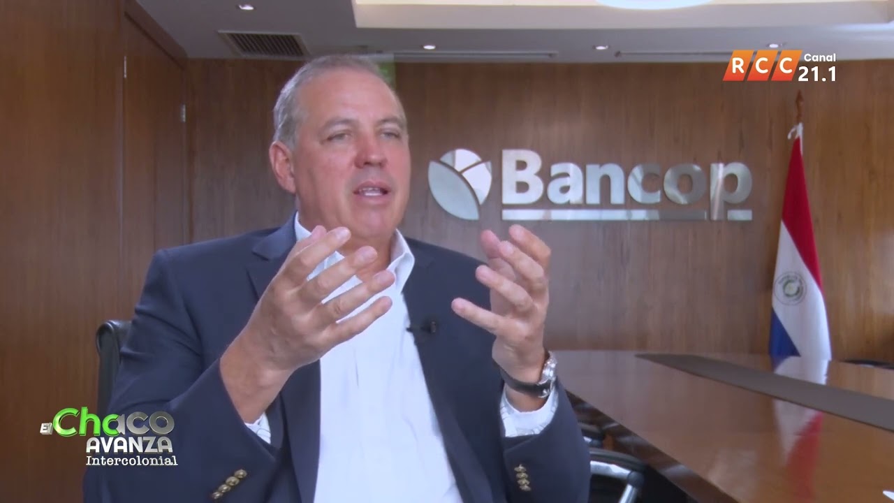 Bancop programa 3 –  Entrevista con el Director Gerente Dimas Ayala #elchacoavanza