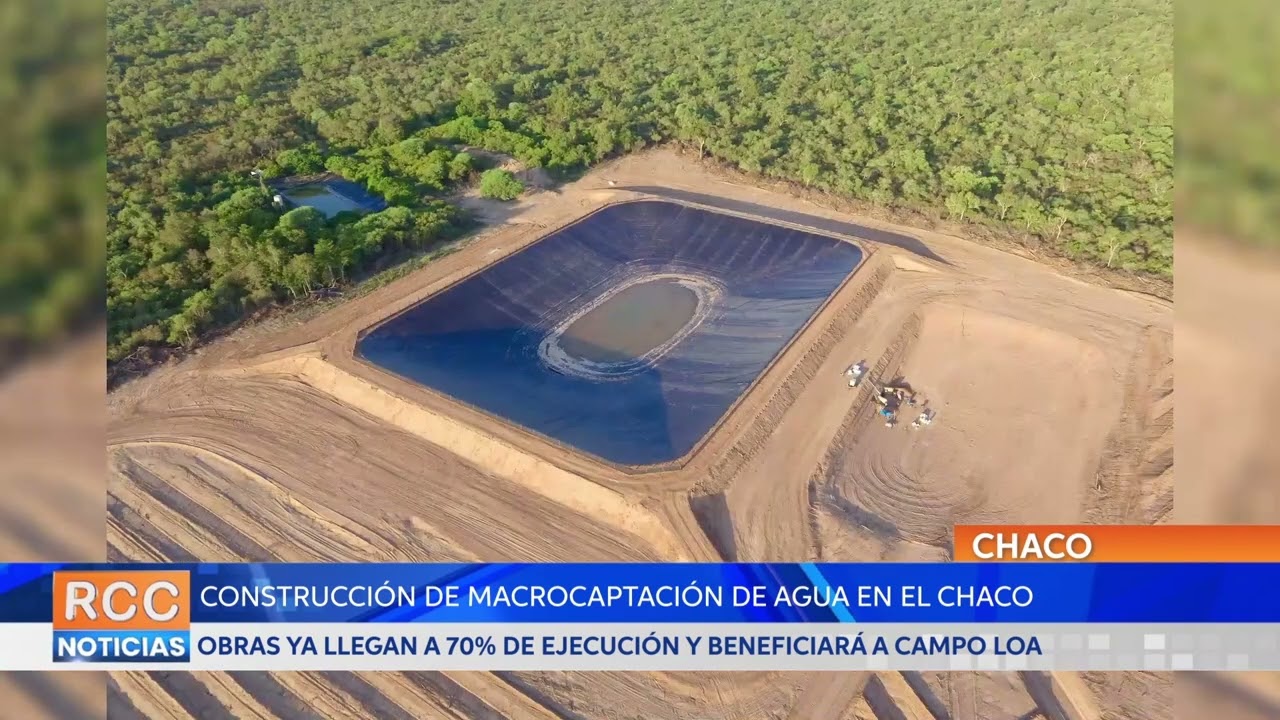 Avanza con éxito la construcción del sistema de macrocaptación de agua en el Chaco