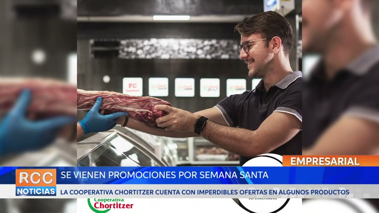 Promociones disponibles por Semana Santa en los supermercados de la Cooperativa Chortitzer