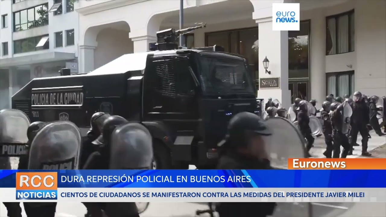 Dura represión policial en la manifestación en Buenos Aires contra las medidas de Javier Milei