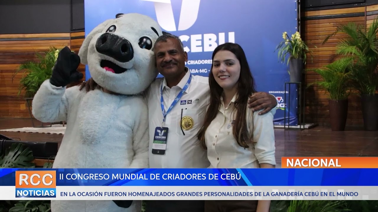 Rotundo éxito del II Congreso Mundial de Criadores de Cebú en Minas Gerais, Brasil