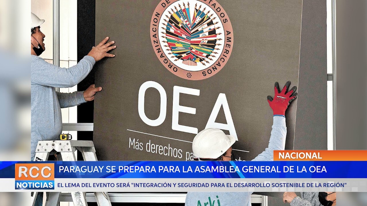 Video: Paraguay se prepara para la Asamblea General de la OEA