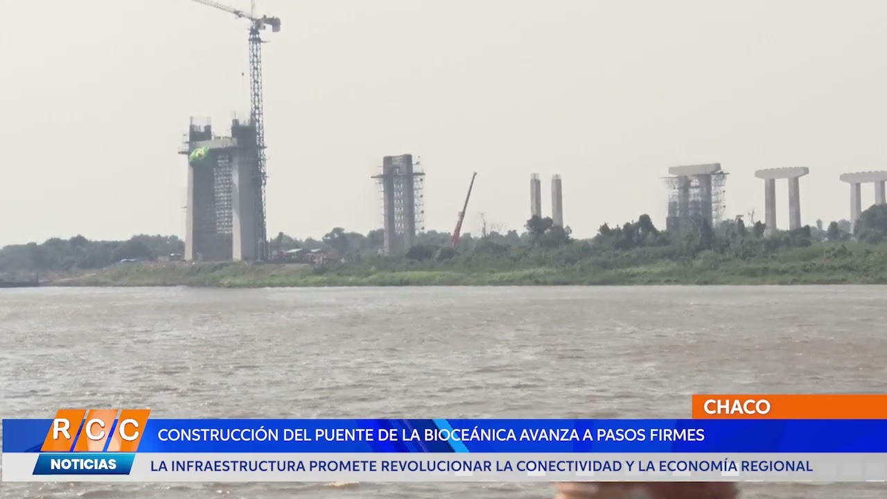 Video: Puente de la Bioceánica se erige en el Chaco paraguayo para dar integración a la región