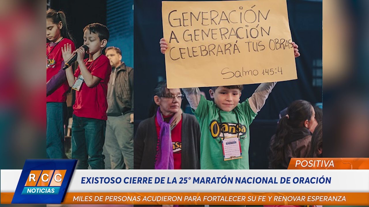 Video: Exitoso cierre de la 25ª Maratón Nacional de Oración bajo el lema “De Generación en Generación”
