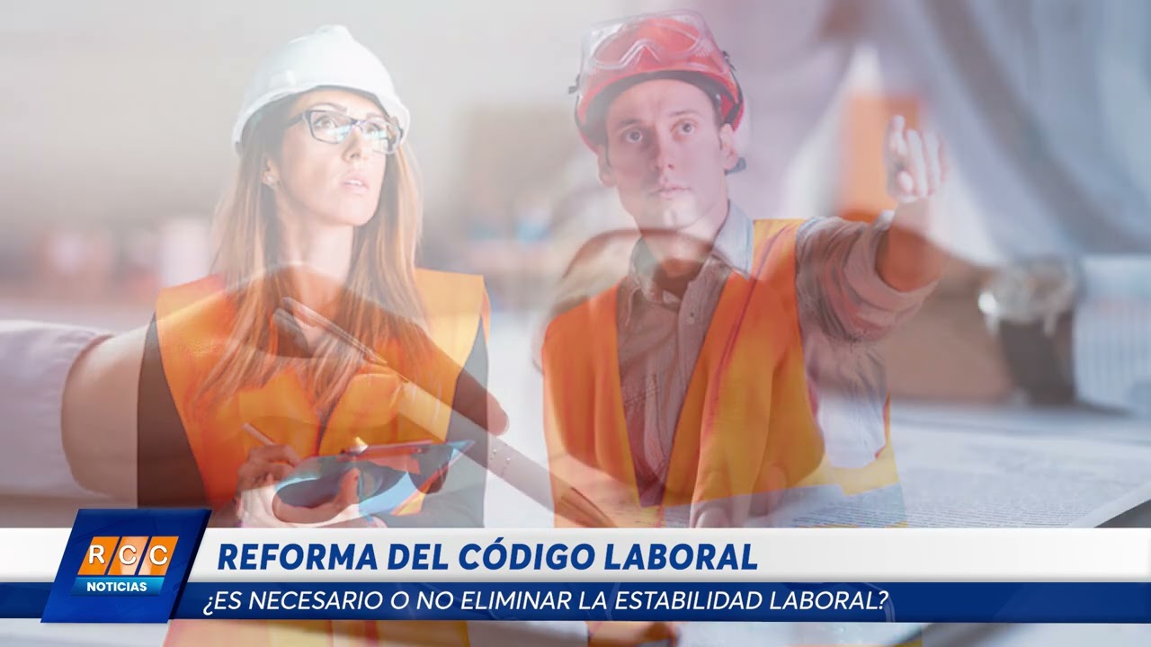 Video: Análisis de Reforma del Código Laboral