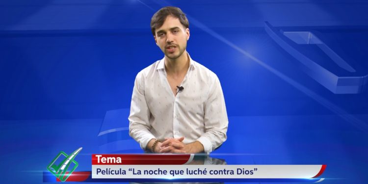 Camino al Desarrollo abordará esta noche la sinopsis de la película “La noche que luché contra Dios”