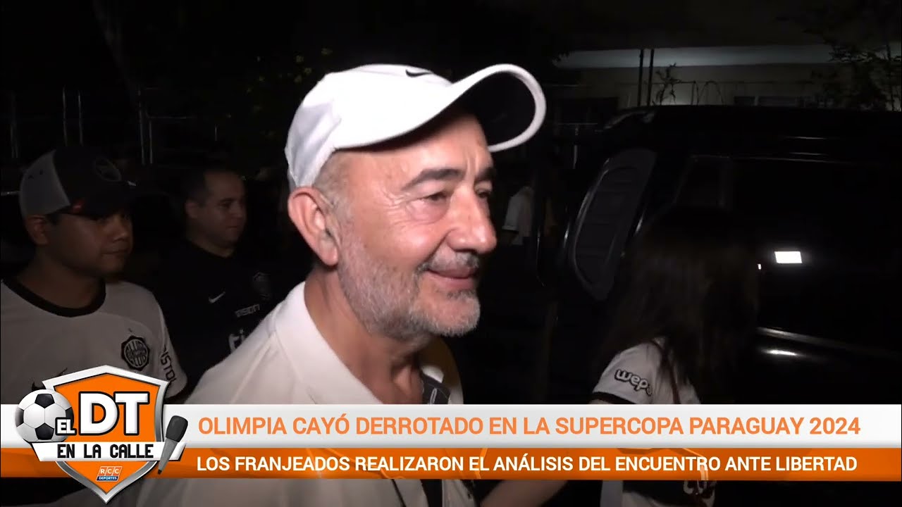 Video: El DT en la calle: Libertad vs. Olimpia – Supercopa Paraguay 2024