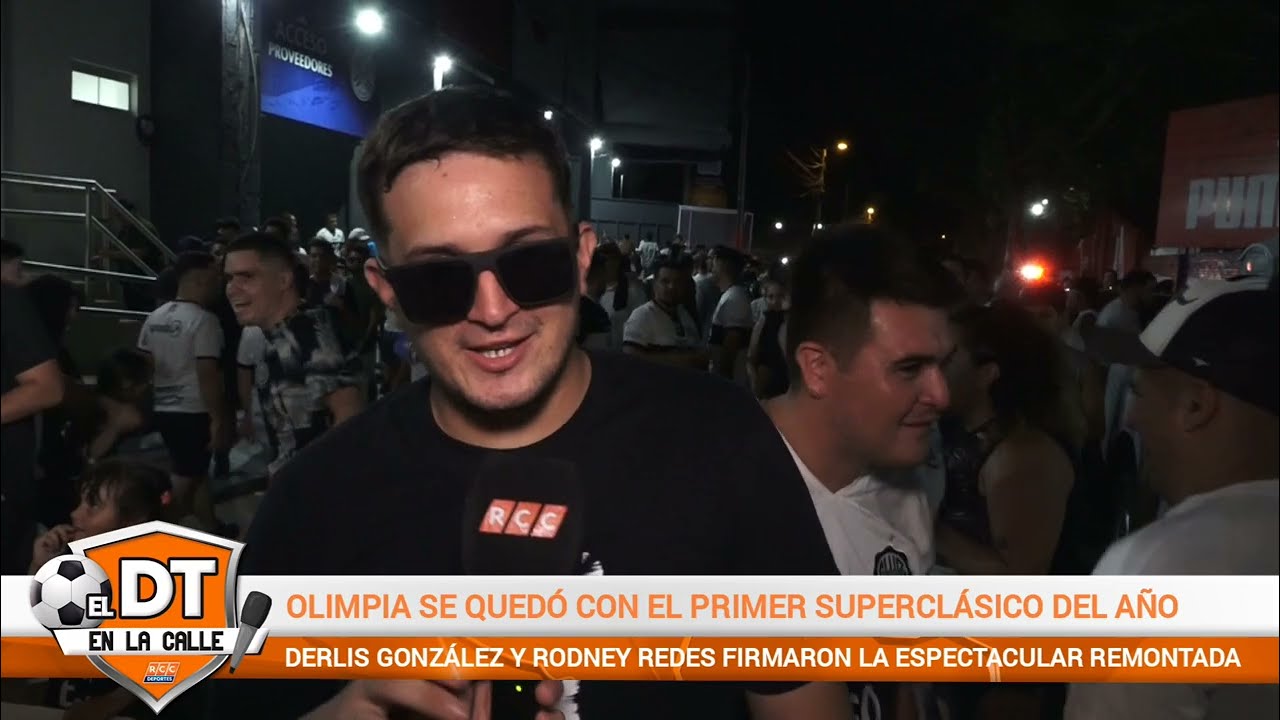 Video: DT en la calle – Olimpia (2) vs. (1) Cerro Porteño – Fecha 6 – Torneo Apertura 2025