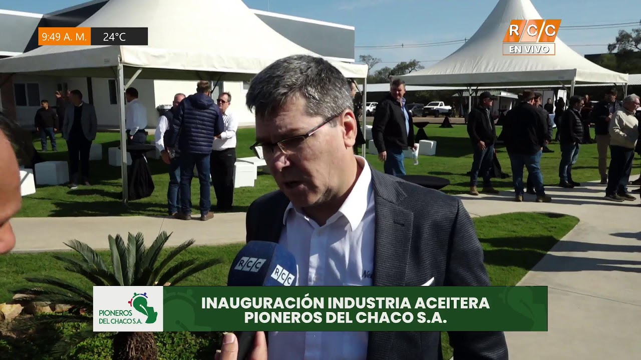 Video: INAUGURACION OFICIAL DE LA INDUSTRIA ACEITERA | PIONEROS DEL CHACO S.A.