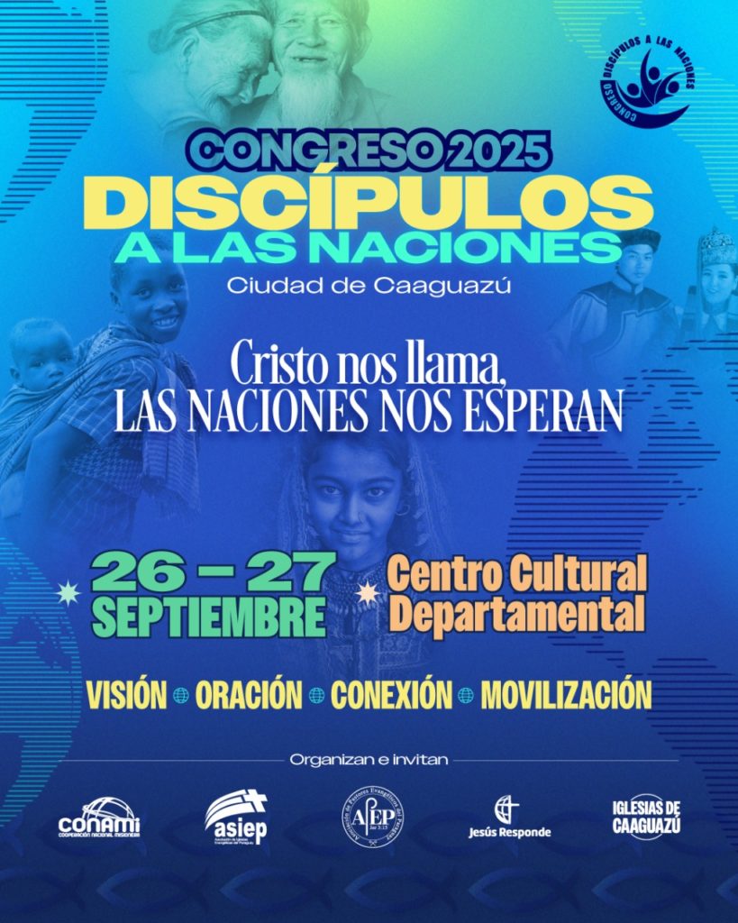 Este viernes 26 y sábado 27 se llevará a cabo el «Congreso Discípulos a las Naciones 2025», en Caaguazú Este viernes 26 y sábado 27 se llevará a cabo el «Congreso Discípulos a las Naciones 2025», en Caaguazú