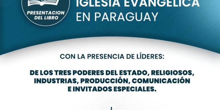 Se presenta el esperado libro: “El Aporte de la Iglesia Evangélica en el Paraguay” Se presenta el esperado libro: “El Aporte de la Iglesia Evangélica en el Paraguay”