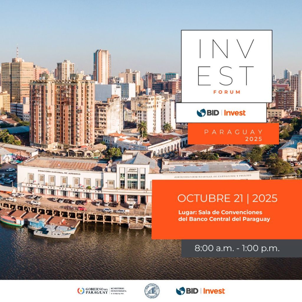 Paraguay se prepara para atraer grandes inversiones: BID lanza el “Invest Fórum 2025”