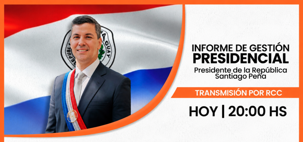 RCC transmitirá en vivo el tercer Informe de Gestión del presidente Santiago Peña RCC transmitirá en vivo el tercer Informe de Gestión del presidente Santiago Peña