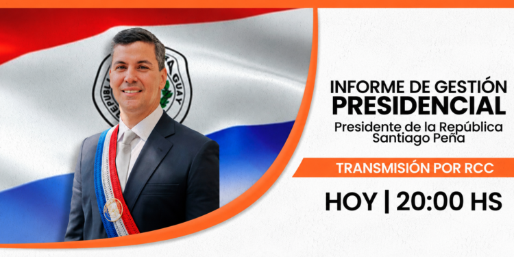 RCC transmitirá en vivo el tercer Informe de Gestión del presidente Santiago Peña RCC transmitirá en vivo el tercer Informe de Gestión del presidente Santiago Peña